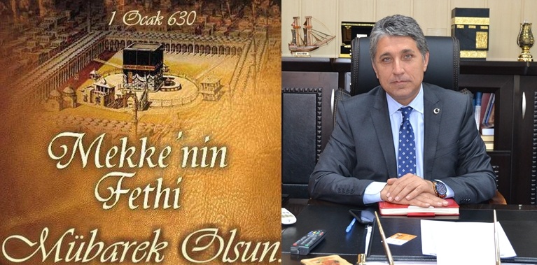 Başkan Yavuz “30 Aralık Kudüs ve 1 Ocak 630 Mekke’nin Fethi Mübarek Olsun”