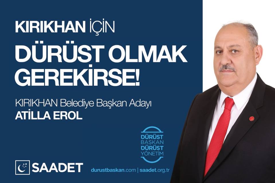 SAADET PARTİSİ ADAYI ATİLLA EROL