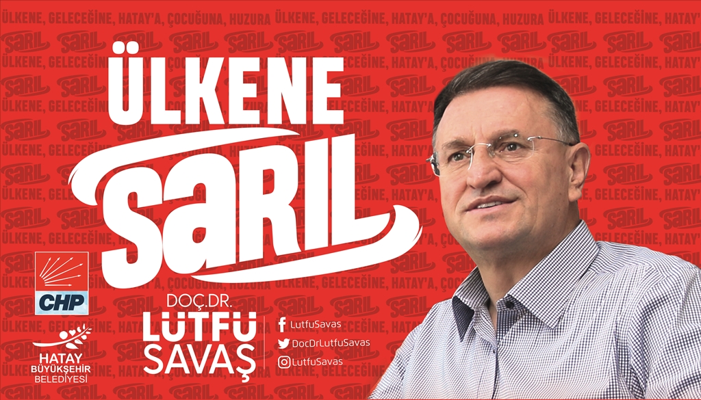 BAŞKAN SAVAŞ: “ÜLKENE, VATANINA, MİLLETİNE SARIL”