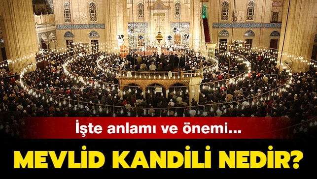 BUGÜN MEVLİD KANDİLİ