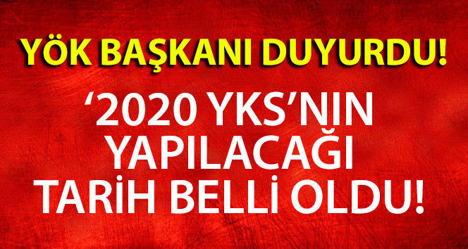 YKS TARİHİ BELLİ OLDU