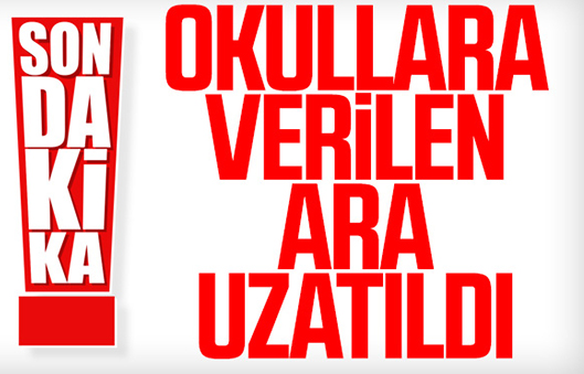 Okullara verilen ara uzatıldı