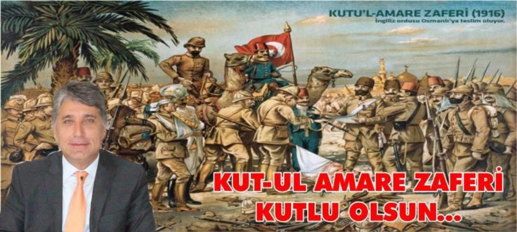 BAŞKAN YAVUZ’UN KUT’ÜL AMARE ZAFERİNİN 104. YILI MESAJI