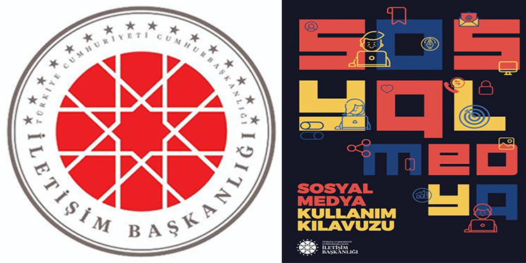 İLETİŞİM BAŞKANLIĞI	“SOSYAL MEDYA	KULLANIM	KILAVUZU” HAZIRLADI