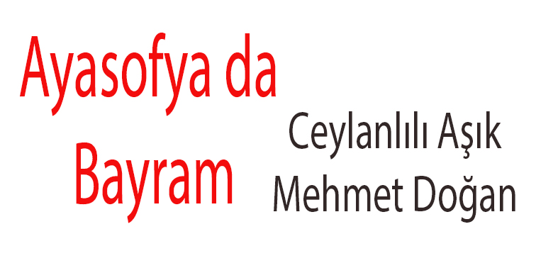 Ayasofya ‘da Bayram