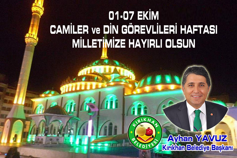 YAVUZ “CAMİLER ve DİN GÖREVLİLERİ HAFTASI MİLLETİMİZE HAYIRLI OLSUN”