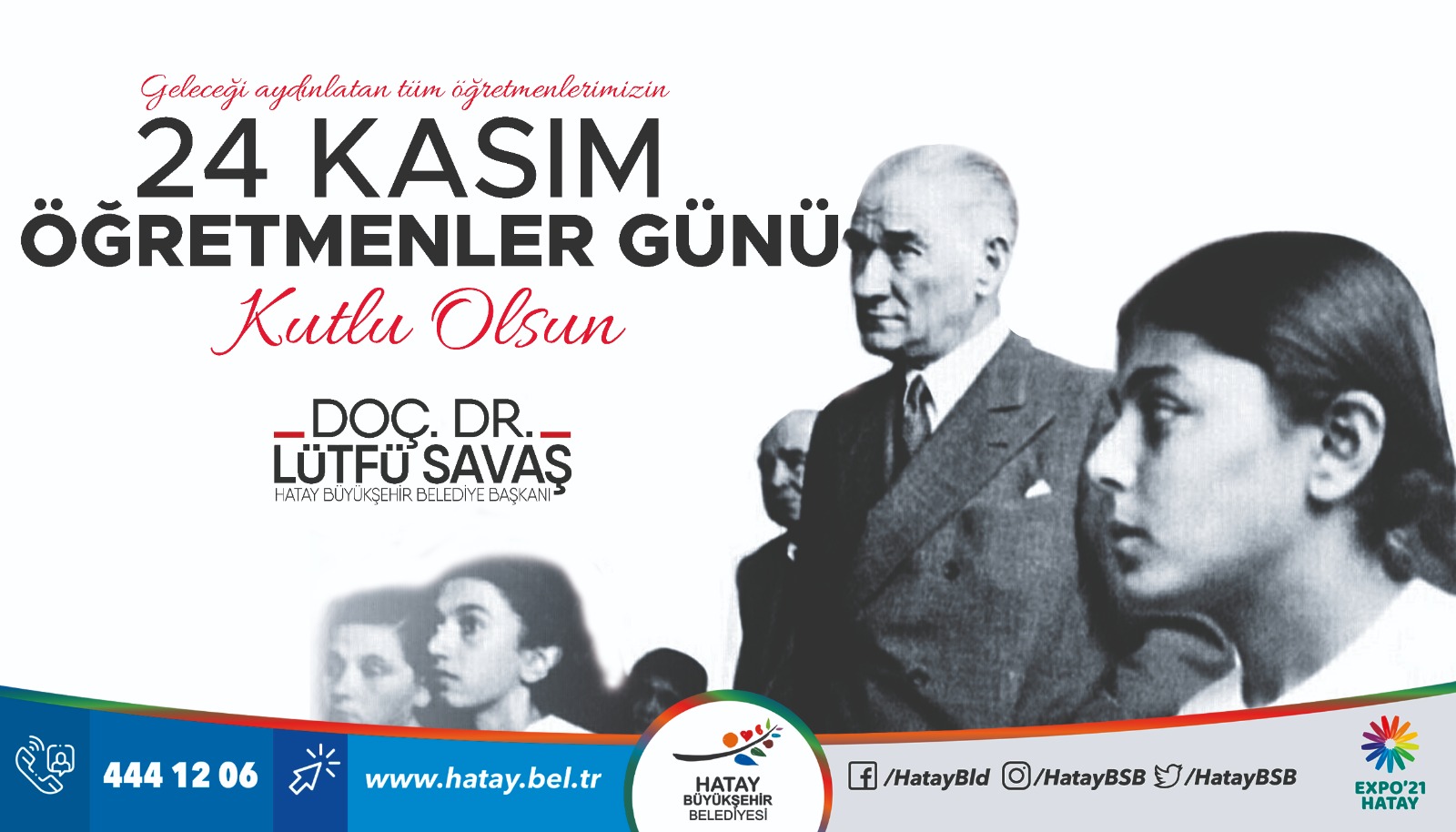 “SAVAŞ ÖĞRETMENLERİMİZ ÜLKEMİZİN AYDINLIK YARINLARINDA EN BÜYÜK PAY SAHİBİDİR”