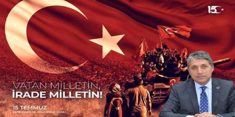 BAŞKAN YAVUZ’DAN 15 TEMMUZ MESAJI