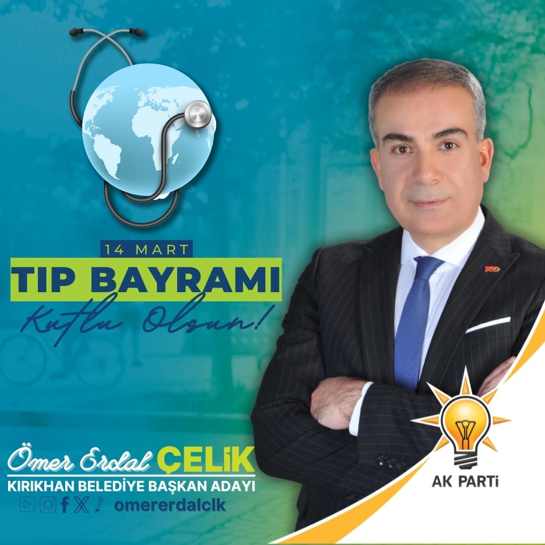 ÖMER ERDAL ÇELİK “14 MART TIP BAYRAMI KUTLU OLSUN”