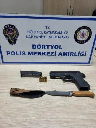DÖRTYOL'DA ÜZERİNDEN SİLAH VE BIÇAK ÇIKAN ŞAHIS TUTUKLANDI
