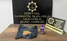 DÖRTYOL'DA UYUŞTURUCU OPERASYONU: 1 GÖZALTI